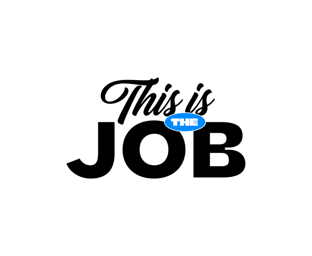 This is Your Job