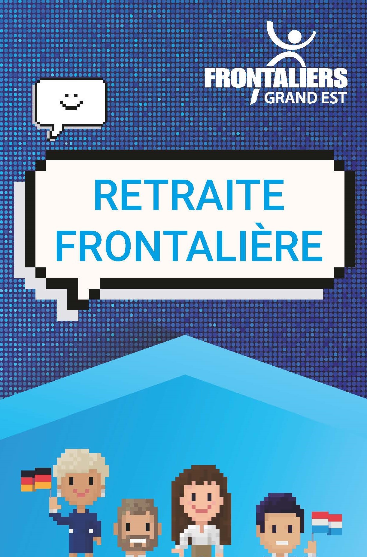 Retraite Frontalière - Frontaliers Grand Est